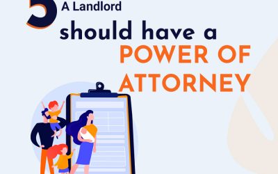 5 Reasons A Landlord should have a Power of Attorney